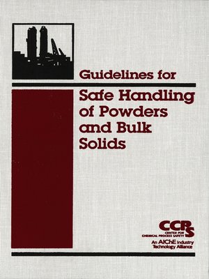 cover image of Guidelines for Safe Handling of Powders and Bulk Solids